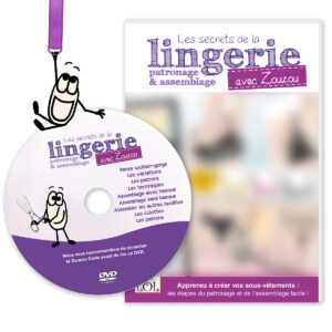 DVD Lingerie – Patronage & Assemblage de la lingerie – Mode Pour LoL